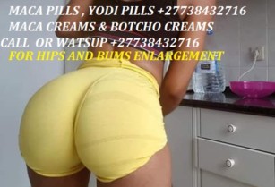 BOTCHO CREAM AND YODI PILLS  FOR HIPS AND BUMS +27738432716