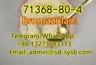 16 A  71368-80-4 Bromazolam  Europe warehouse