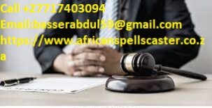 +27717403094 Psychic How to Win a Court Case: Powerful Court Case Spells to Help You Stay out of Jail